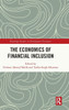 The Economics of Financial Inclusion