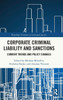 Corporate Criminal Liability and Sanctions : Current Trends and Policy Changes