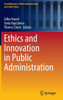 Ethics and Innovation in Public Administration