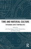Time and Material Culture : Rethinking Soviet Temporalities