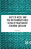 Matteo Ricci and the Missionary Role in the Evolution of Chinese Lexicon