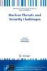 Nuclear Threats and Security Challenges