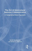 ART OF INTERCULTURAL BUSINESS COMMUNICATION : A Competency-based Approach