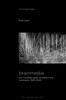 Brainmedia : One Hundred Years of Performing Live Brains, 1920-2020