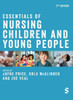 Essentials of Nursing Children and Young People