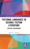 Fictional Languages in Science Fiction Literature : Stylistic Explorations
