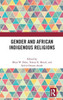 Gender and African Indigenous Religions