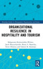 Organizational Resilience in Hospitality and Tourism