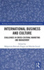 International Business and Culture : Challenges in Cross-Cultural Marketing and Management