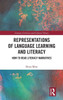 Representations of Language Learning and Literacy : How to Read Literacy Narratives