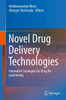Novel Drug Delivery Technologies : Innovative Strategies for Drug Re-positioning