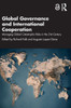 Global Governance and International Cooperation : Managing Global Catastrophic Risks in the 21st Century