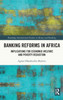 Banking Reforms in Africa : Implications for Economic Welfare and Poverty Reduction