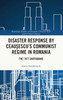 Disaster Response by Ceausescu's Communist Regime in Romania : The 1977 Earthquake