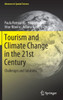 Tourism and Climate Change in the 21st Century : Challenges and Solutions