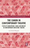 The Canon in Contemporary Theatre : Plays by Shakespeare, Ibsen, and Brecht in Contemporary Directors' Theatre