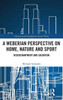 A Weberian Perspective on Home, Nature and Sport : Disenchantment and Salvation