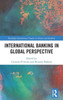 International Banking in Global Perspective