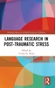 Language Research in Post-Traumatic Stress
