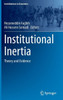 Institutional Inertia : Theory and Evidence