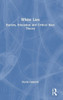 White Lies: Racism, Education and Critical Race Theory