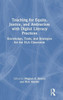 TEACHING FOR EQUITY, JUSTICE, AND ANTIRACISM WITH DIGITAL LITERACY.
