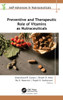 Preventive and Therapeutic Role of Vitamins as Nutraceuticals