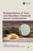 Biodegradation of Toxic and Hazardous Chemicals : Detection and Mineralization