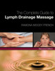 The Complete Guide to Lymph Drainage Massage