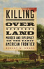 Murder in Indian Country : Murder and Diplomacy on the Early American Frontier