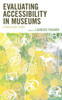 Evaluating Accessibility in Museums : A Practical Guide