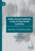 Public Service Evolution in the 15 Post-Soviet Countries : Diversity in Transformation