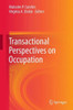 Transactional Perspectives on Occupation