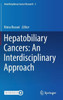 Hepatobiliary Cancers : An Interdisciplinary Approach