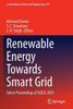 Renewable Energy Towards Smart Grid : Select Proceedings of SGESC 2021