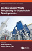Biodegradable Waste Processing for Sustainable Developments