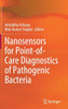 Nanosensors for Point-of-Care Diagnostics of Pathogenic Bacteria