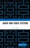 Audio and Video Systems