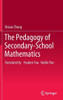 The Pedagogy of Secondary-School Mathematics