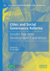 Cities and Social Governance Reforms : Greater Bay Area Development Experiences