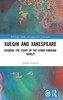 Xueqin and Xakespeare : Reading the Story of the Stone Through Hamlet