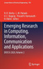 Emerging Research in Computing, Information, Communication and Applications : ERCICA 2020, Volume 2