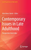 Contemporary Issues in Late Adulthood : Perspectives from India