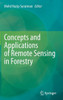 Concepts and Applications of Remote Sensing in Forestry