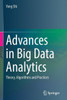 Advances in Big Data Analytics : Theory, Algorithms and Practices