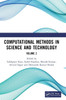 Computational Methods in Science and Technology : Proceedings of the 4th International Conference on Computational Methods in Science & Technology (Iccmst 2024), 2-3 May 2024, Mohali, India, Volume 2