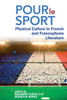 Pour Le Sport : Physical Culture in French and Francophone Literature