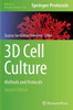 3D Cell Culture : Methods and Protocols