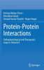Protein-Protein Interactions : Pathophysiological and Therapeutic Aspects: Volume II