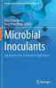 Microbial Inoculants : Applications for Sustainable Agriculture